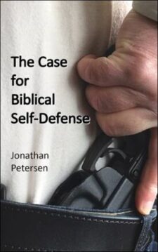 Buy the booklet, The Case for Biblical Self-Defense